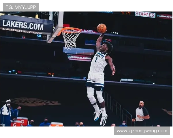 安东尼爱德华兹率领明尼苏达崛起展现新世代领袖非凡统治力